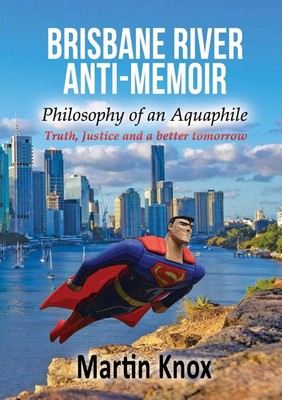Brisbane River Anti-Memoir Martin Knox Taschenbuch Englisch 2023 Novel Ideas