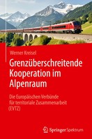 Werner Kreisel | GrenzüBerschreitende Kooperation Im Alpenraum | Buch | Deutsch