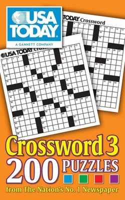 USA TODAY Crossword 3: 200 Puzzles from The Nation's No. 1 Newspaper (USA To...