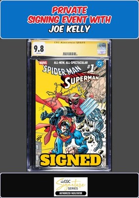 SPIDER-MAN SUPERMAN #1 ERIK LARSEN CGC 9.8 SS JOE KELLY PRIVATE SIGNING PRESALE
