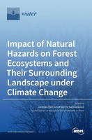 Impact Of Natural Hazards On Forest Ecosystems And Their Surrounding...