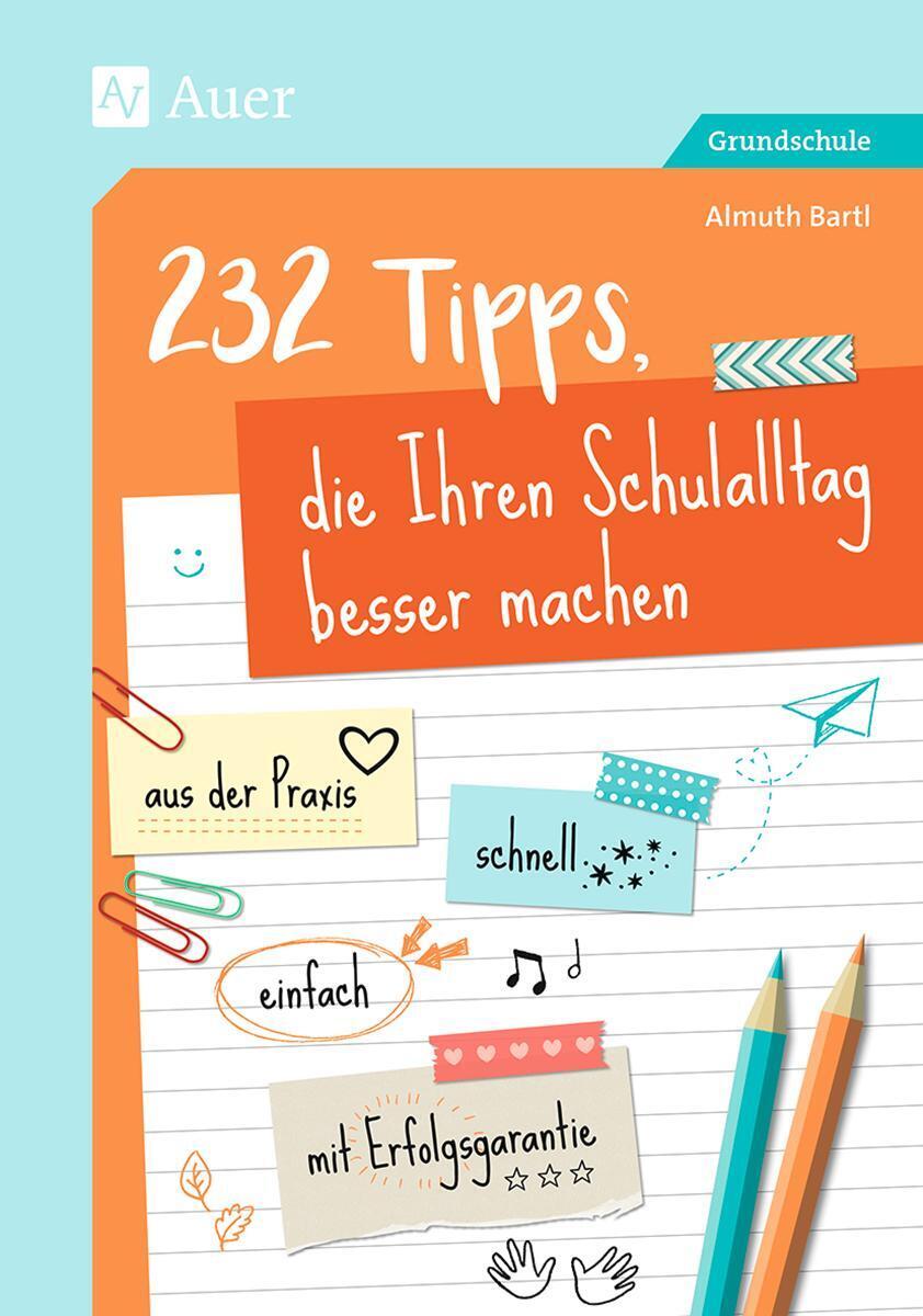 Thumbnail - 232 Tipps, Die Ihren Schulalltag Besser Machen | Almuth Bartl |