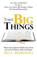 Bill Borders | Three Big Things | Taschenbuch | Englisch (2018) | Westbow Press