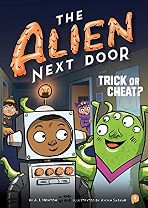 The Alien Next Door 4: Trick or Cheat? Paperback A. I. NewtonFree US Delivery | ISBN:1499805837