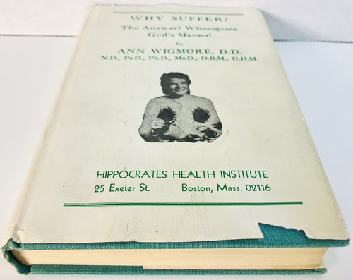 Ann Wigmore / Why Suffer? The Answer? Wheatgrass God's Manna 1964 8th printing - Picture 2 of 6
