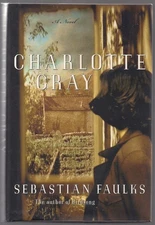 Sebastian Faulks / Charlotte Gray 1st Edition 1999