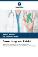 Bewertung Von Estriol | Aakifa Ahmad (U. A.) | Taschenbuch | 88 S. | Deutsch