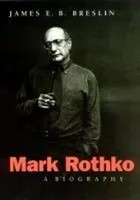Mark Rothko A Biography James E B Breslin Taschenbuch Einband - Flex.(Paperback)