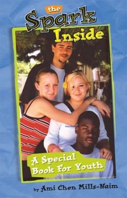 The Spark Inside : A Special Book for Youth Paperback Ami Chen Mi