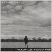 Alexis Marshall House Of Lull.House Of When (Cd) Album Digipak