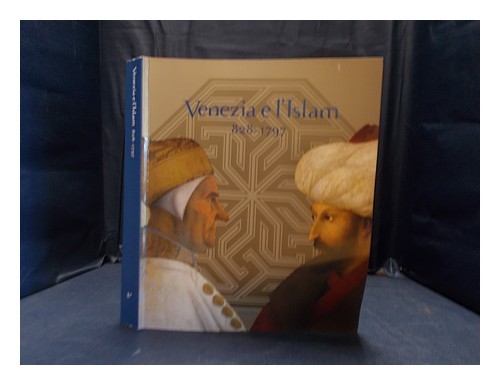 CARBONI, STEFANO Venezia e l'Islam, 828-1797 2007 First Edition Paperback - Zdjęcie 1 z 1