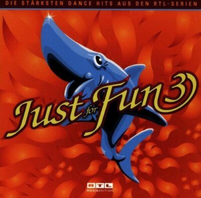 Just for Fun 3 (1998) Loona, Dr. Bombay, Modern Talking, Vengaboys, Wes..  [CD]