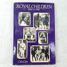 Royal Children 1840 - 1980: From Victoria to Elizabeth II - Illustrated HC w/ DJ
