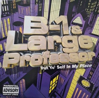 B - 1 & Large Professor  -  Put Yo  Self  In My Place 12inch vinyl 