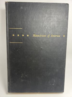 Mainstream Of America. Edited By Lewis Gannett. From Lexington To Liberty!