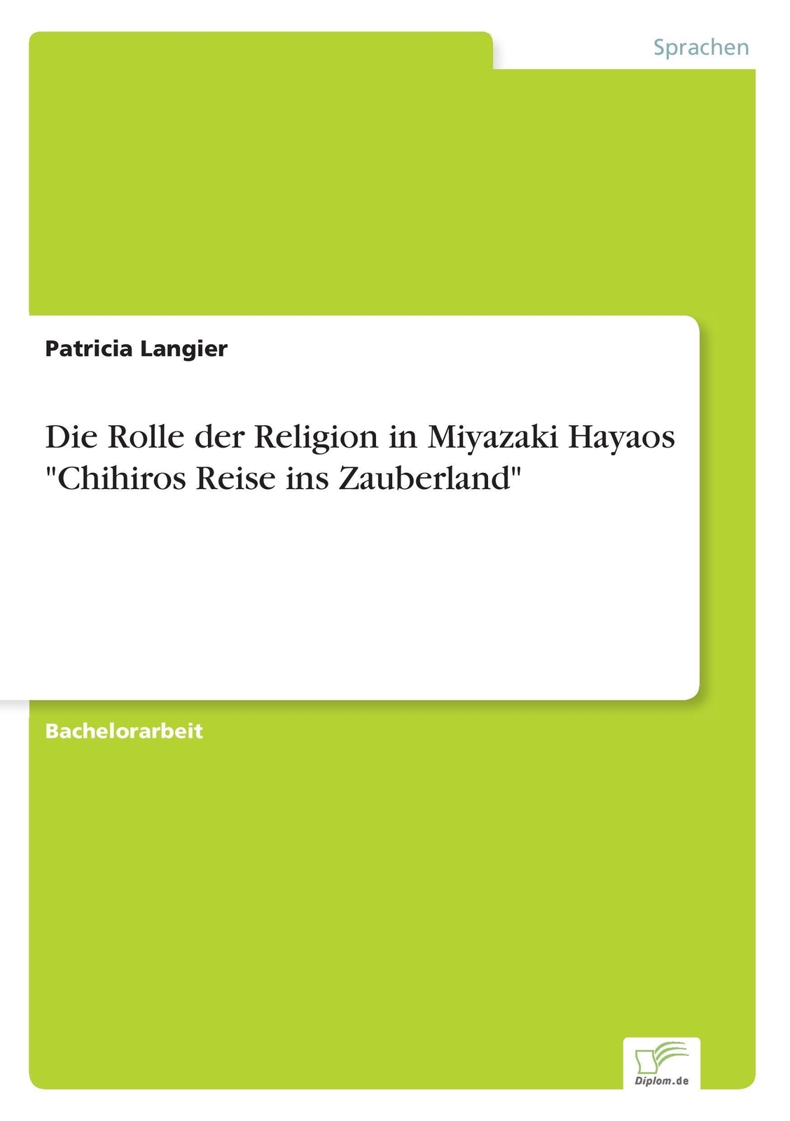 Die Rolle Der Religion In Miyazaki Hayaos Chihiros Reise Ins
