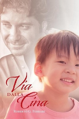 Via dalla Cina by Roberto G. Ferrari (Italian) Paperback Book