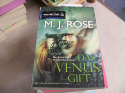 Das Venus  Gift von M. J. Rose  Thriller