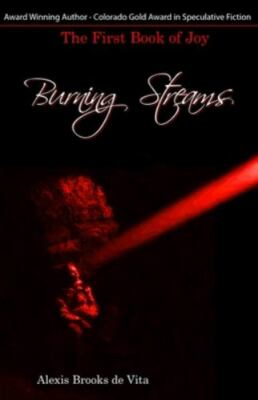 Burning Streams: The First Book of Joy, Brand New, Free P&P in the UK