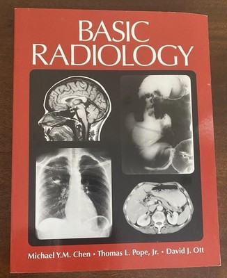 Basic Radiology by David J. Ott, Thomas L. Pope, Michael Y. Chen 1996 Textbook