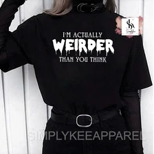 Weirder Than You Think Shirt, Nu Goth, Trad Goth, Mall Goth, Y2k Grunge 90s Vibe