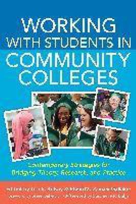 Working With Students in Community Colleges; An ACPA- paperback, 1579229166, new