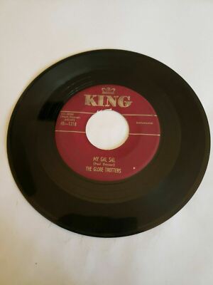 The Globetrotters - My Gal Sal - King(45RPM 7   Single)(J335) 