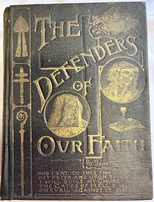 Our Faith and its Defenders 1893 John Carroll
