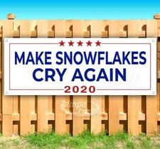TRUMP MAKE SNOWFLAKES CRY AGAIN Advertising Vinyl Banner Flag Sign Many Sizes