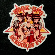 HOOK UPS STICKER VINTAGE STYLE "SEXY SCHOOL OF EVIL" "3 3/4 X 3 3/4" GLOSSY