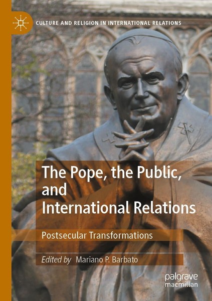 Mariano P. Barbato | The Pope, The Public, And International Relations | Buch-image