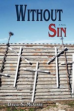 WITHOUT SIN, A NOVEL By David S. Mccabe
