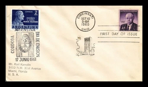 US COVER SENATOR ROBERT TAFT FDC SCOTT 1161 ARGENTINA COMBO DUAL CANCEL