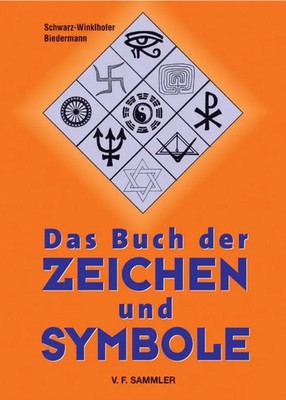 Das Buch der Zeichen und Symbole | Inge Schwarz-Winklhofer (u. a.) | Buch | 2004