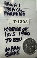 HAWAII A TROPICAL PARADISE / KREWE OF ISIS Token Aluminum 31mm 1980 Rare? T-1303