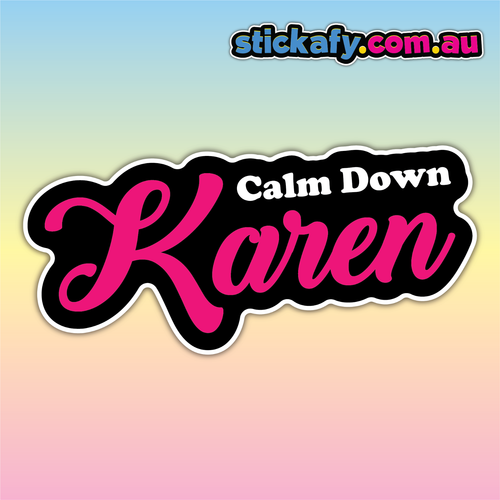 Calm Down Karen Sticker Funny Laptop Car Window Bumper 4x4 Ute Decal 4wd - Picture 4 of 4