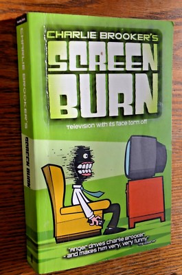 CHARLIE BROOKER Screen Burn paperback book 2004 Guardian Faber BLACK MIRROR