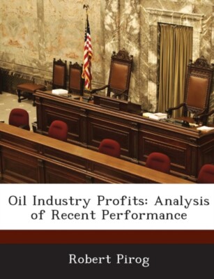 Pirog - Oil Industry Profits  Analysis of Recent Performance - New pap - X555z