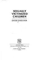Sexually Victimized Children by David Finkelhor