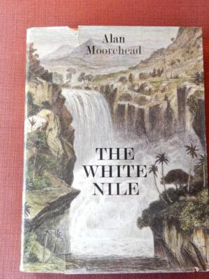 1960 THE WHITE NILE BY ALAN MOOREHEAD, DUST JACKET    #OB19