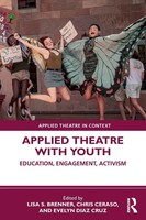 Applied Theatre With Youth Education, Engagement, Activism Brenner (U. A.) Buch