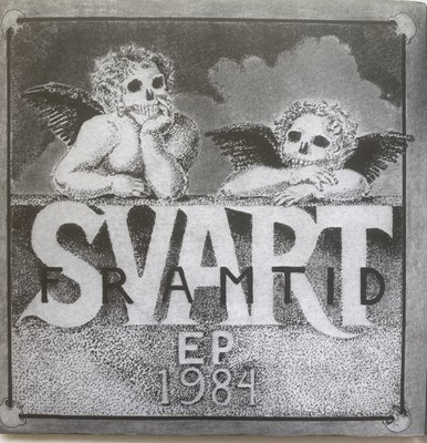SVART FRAMTID - 1984 EP 7  HARDCORE CRUST PUNK SO MUCH HATE KAFKA PROCESS MOB 47