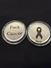 F*** Cancer Silver Round .999 (2) Fine 1 Ounce Coin. TWO COINS offered