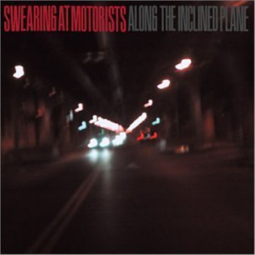 Swearing at Motorists Along the Incline Plane (CD)