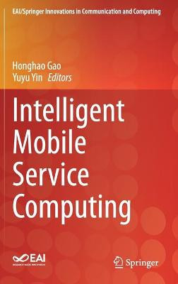 Intelligent Mobile Service Computing - 9783030501839