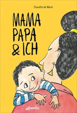 Claudia de Weck Mamapapa & ich / Papamama & ich (Hardback) (UK IMPORT)
