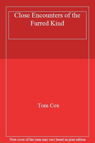 Close Encounters of the Furred Kind,Tom Cox