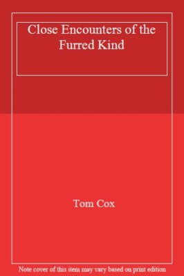 Close Encounters of the Furred Kind,Tom Cox