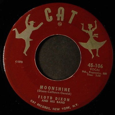 FLOYD DIXON moonshine / roll baby roll CAT Single 7'' 45 RPM VG-