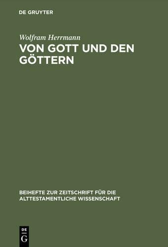 Wolfram Herrmann Von Gott und den Göttern (Hardback)